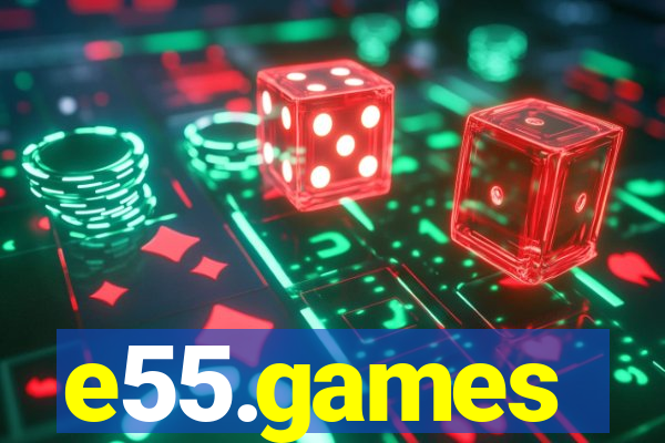 e55.games