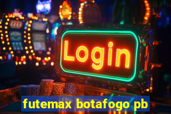 futemax botafogo pb