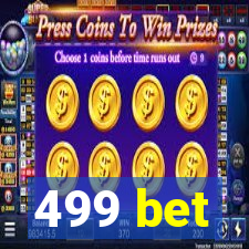 499 bet