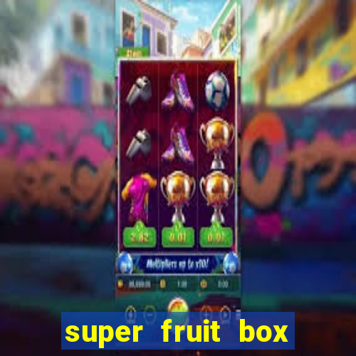 super fruit box onde comprar