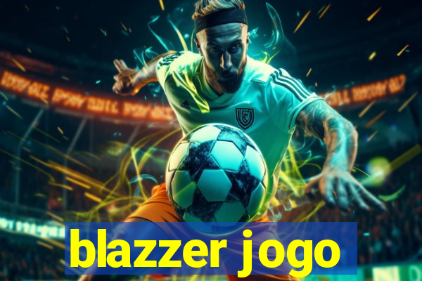 blazzer jogo