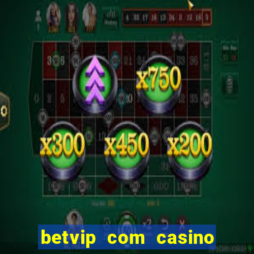 betvip com casino pgsoft fortune tiger