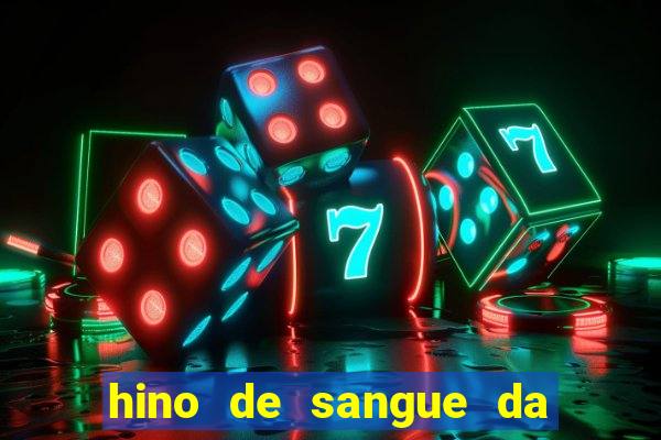 hino de sangue da harpa 372