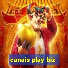 canais play biz