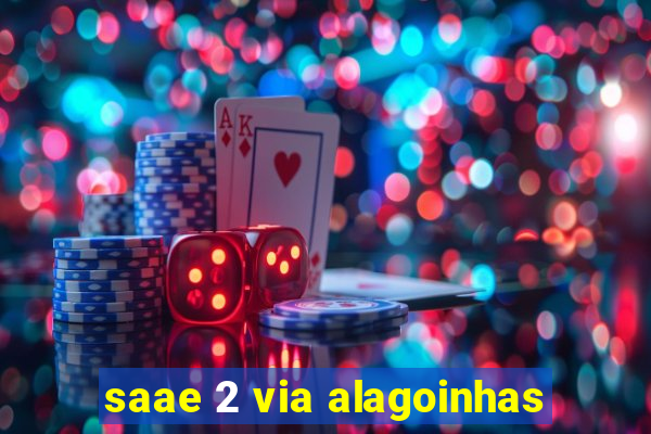 saae 2 via alagoinhas