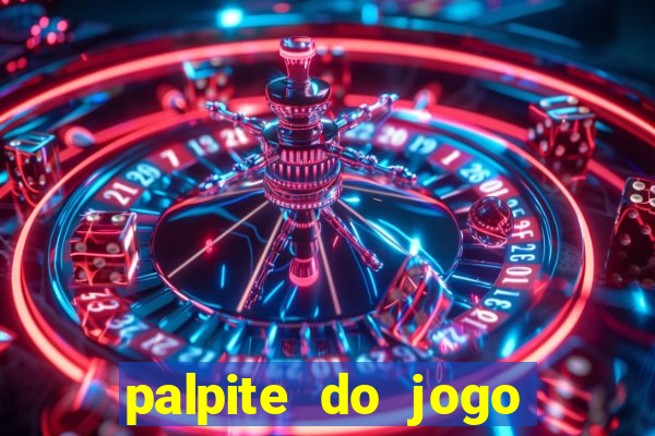 palpite do jogo aberto de hoje