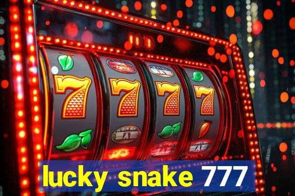 lucky snake 777