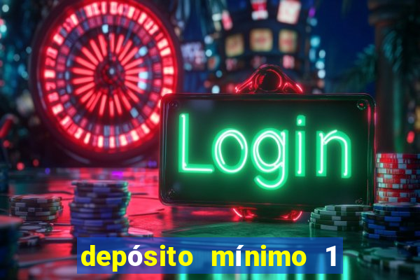 depósito mínimo 1 real fortune tiger