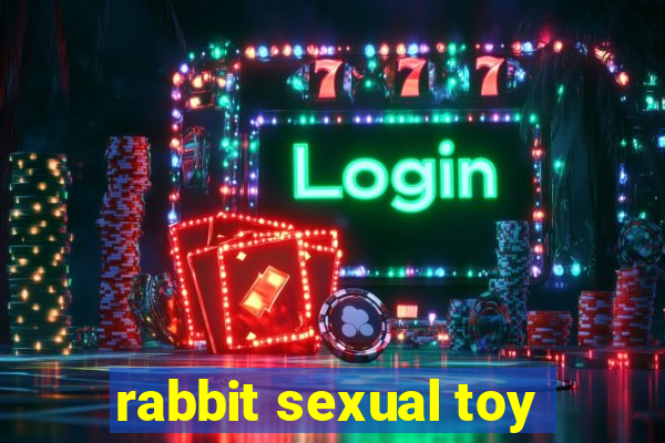 rabbit sexual toy