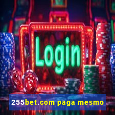 255bet.com paga mesmo