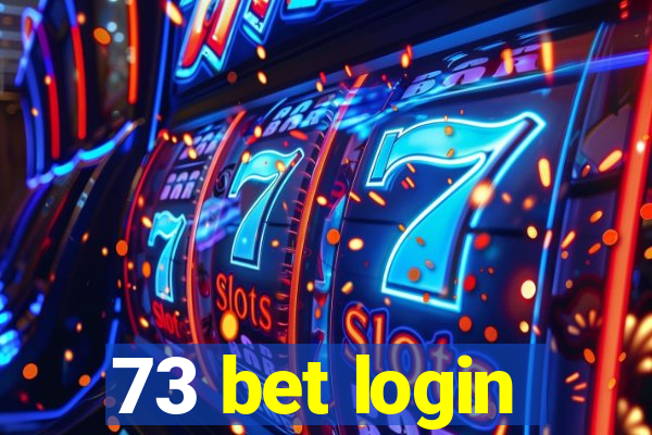 73 bet login