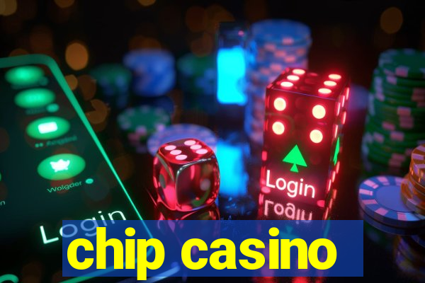 chip casino