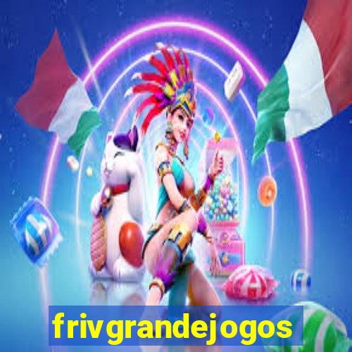 frivgrandejogos