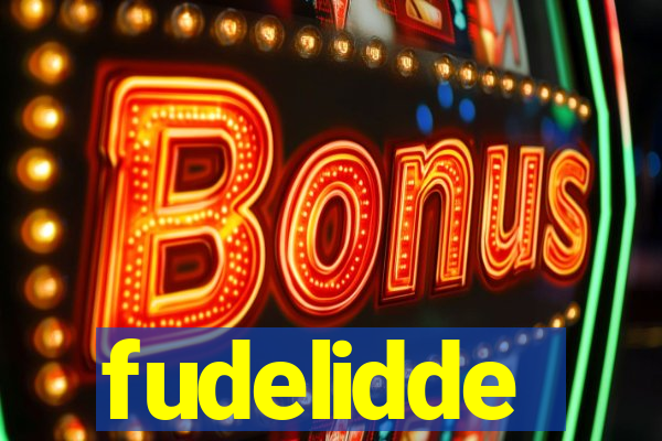 fudelidde