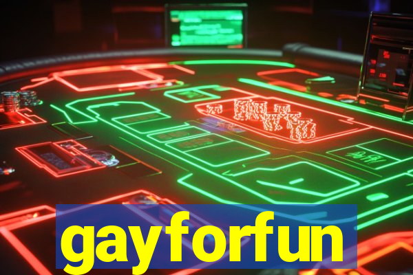 gayforfun