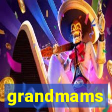 grandmams