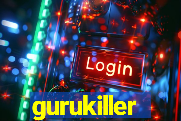 gurukiller