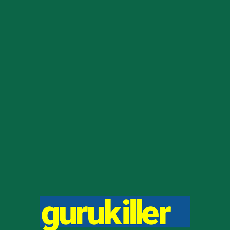 gurukiller