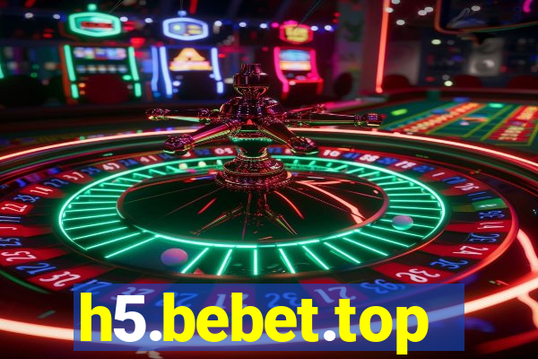 h5.bebet.top