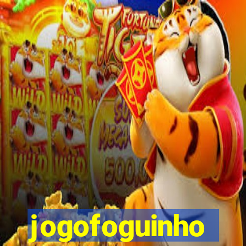 jogofoguinho