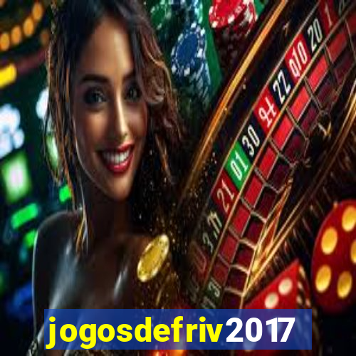 jogosdefriv2017