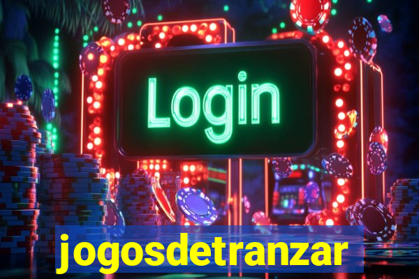 jogosdetranzar