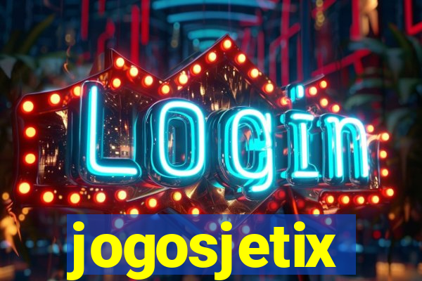 jogosjetix