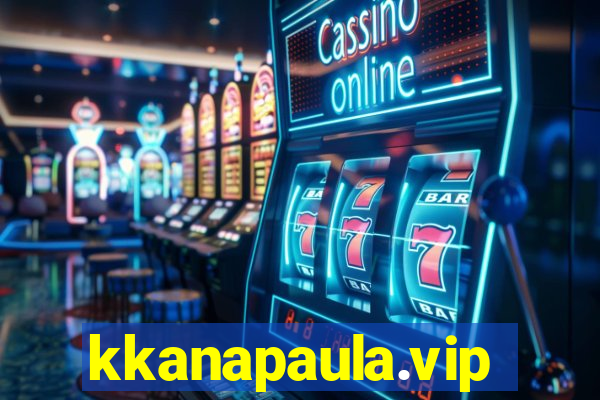 kkanapaula.vip