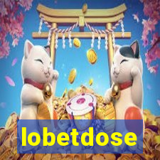 lobetdose