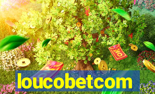 loucobetcom