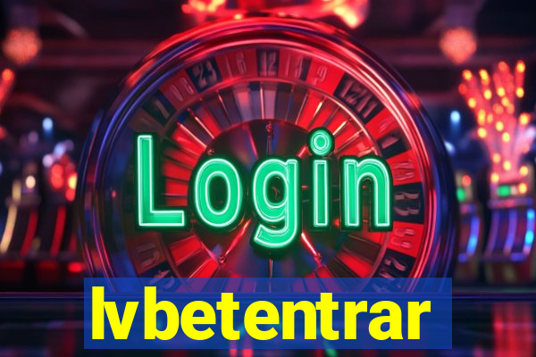 lvbetentrar