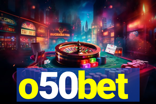 o50bet