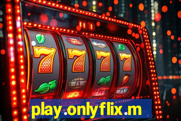 play.onlyflix.me