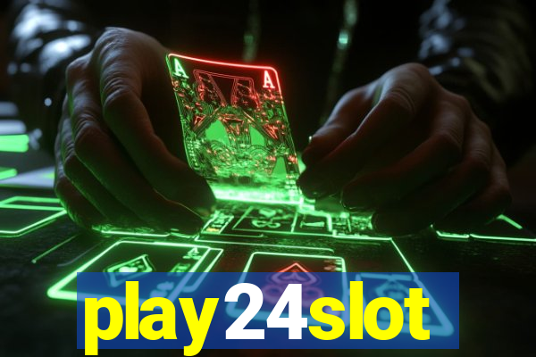 play24slot