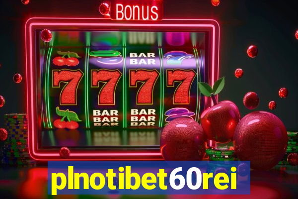 plnotibet60rei