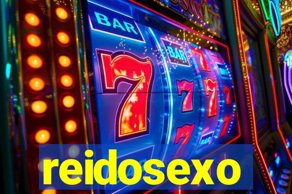 reidosexo