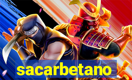 sacarbetano