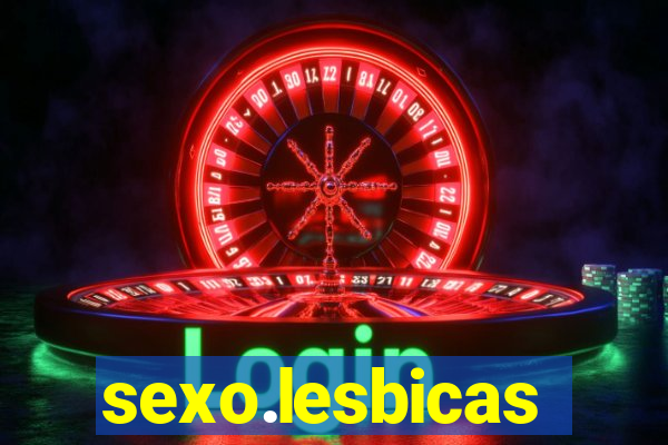 sexo.lesbicas