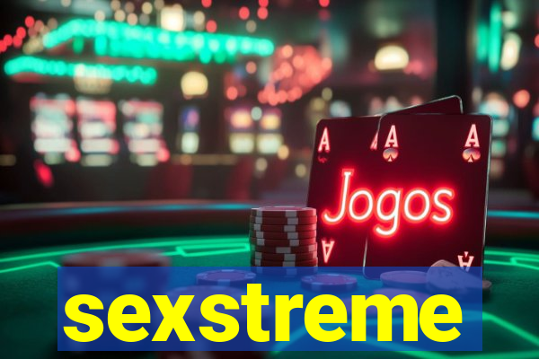 sexstreme