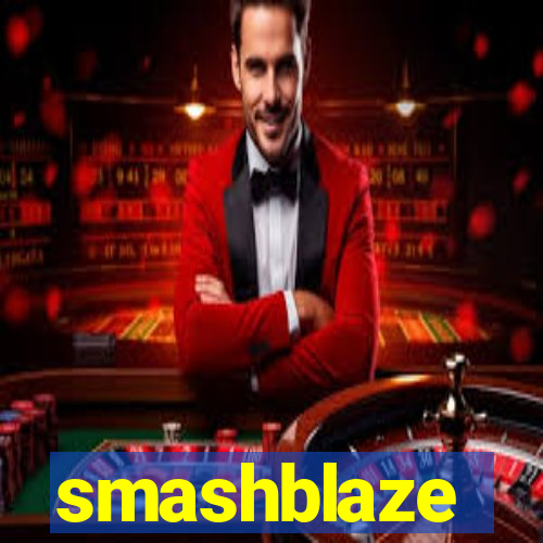 smashblaze