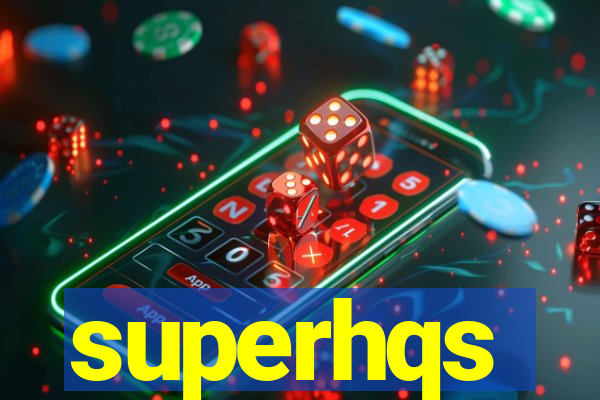 superhqs