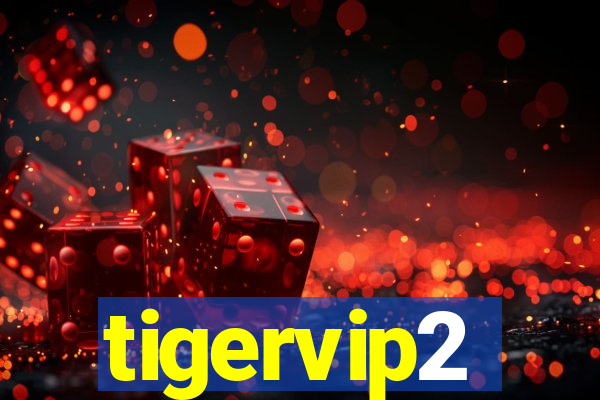 tigervip2