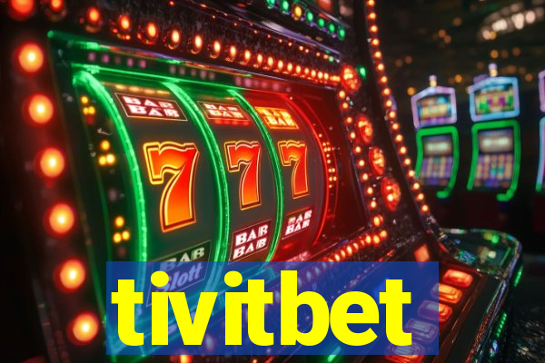 tivitbet