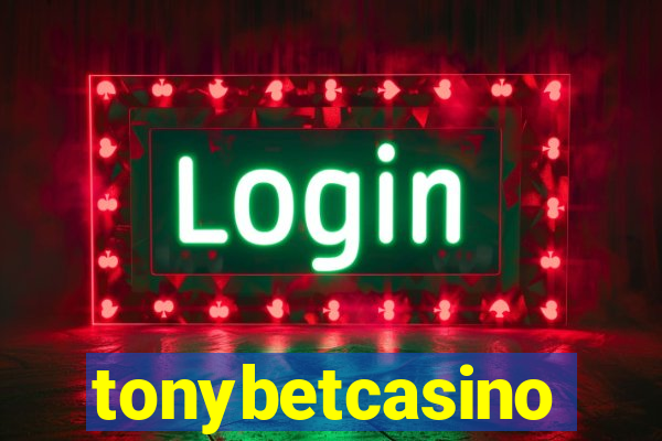 tonybetcasino