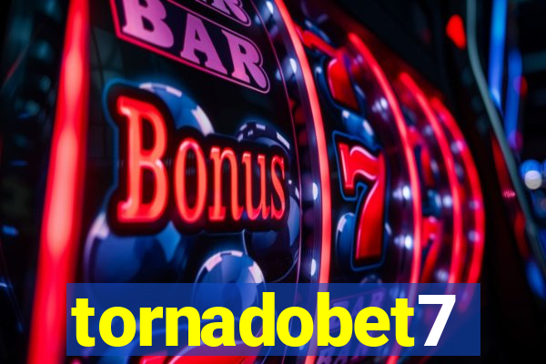 tornadobet7