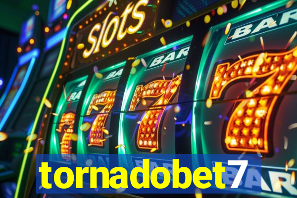 tornadobet7