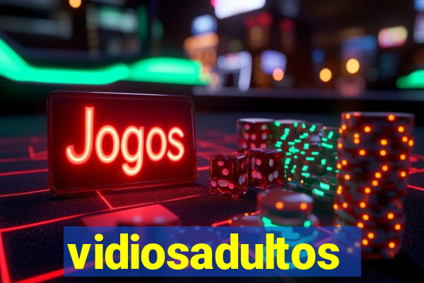 vidiosadultos