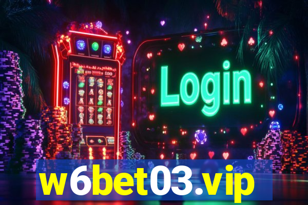 w6bet03.vip