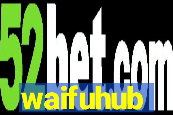 waifuhub