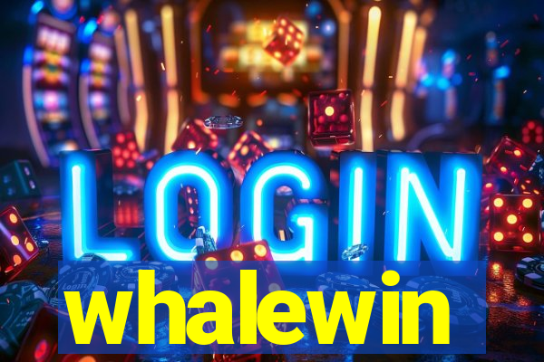 whalewin